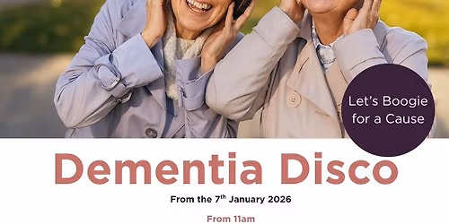 Dementia Disco - Every First Wednesday Of The Month 