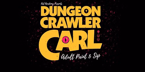 Dungeon Crawler Carl - Adult Paint & Sip