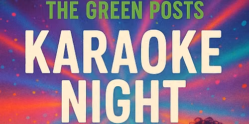 Karaoke @ The Green Posts