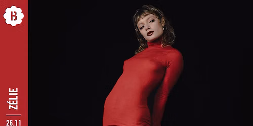 Z\u00e9lie - Ilan Sellouk \u2022 Botanique (sold out)