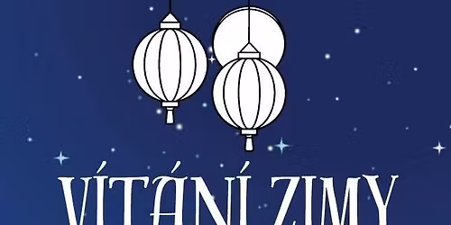 V\u00edt\u00e1n\u00ed zimy s lampionov\u00fdm pr\u016fvodem u Lumh\u00e1rku