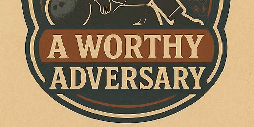 A Worthy Adversary - in support of Jaden Schumacher