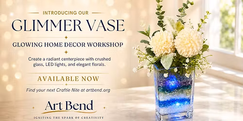 Crushed Glass Crafting Party - Glimmer Vase in Grand Rapids