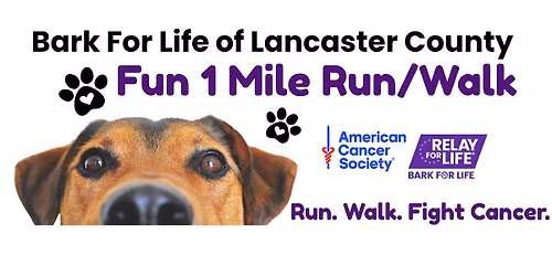 Bark For Life of Lancaster County Fun 1 Mile Run\/Walk