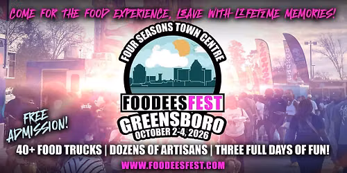 FOODEES FEST IS COMING TO GREENSBORO, NORTH CAROLINA