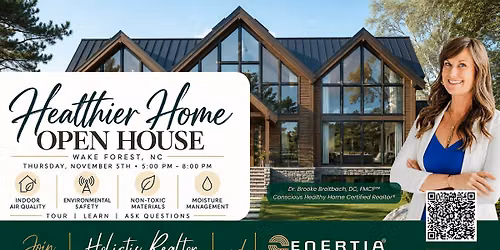 Holistic Realtor Raleigh | Healthier Home Fall Open House w\/ Enertia Homes
