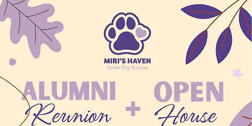Miri\u2019s Haven Alumni Reunion and Open House