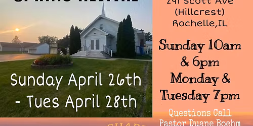 Spring Revival April 26-28 Pastor Greg Hurst