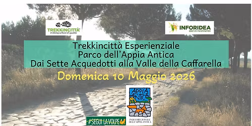 Trekkincitt\u00e0 nel Parco dell\u2019Appia Antica Dai Sette Acquedotti alla Valle della Caffarella