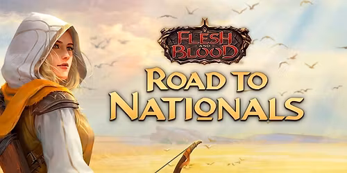 Flesh and Blood Road to Nationals 2026 Competitive Event