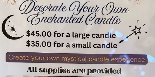 Enchanted Candle Making with Lisa 