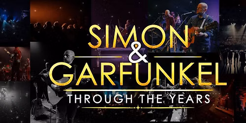 Simon & Garfunkel Through the Years at the Assembly Hall Theatre in Tunbridge Wells