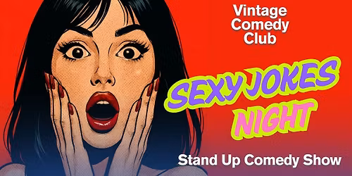 Sexy Jokes Night - Unfiltered