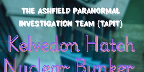 Paranormal Investigation at Kelvedon Hatch Nuclear Bunker, Essex 