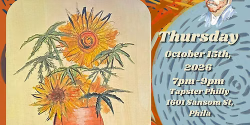\u201cVan Gogh\u2019s Sunflowers\u201d Stir Up the Paint Experience at Tapster Philly (21+