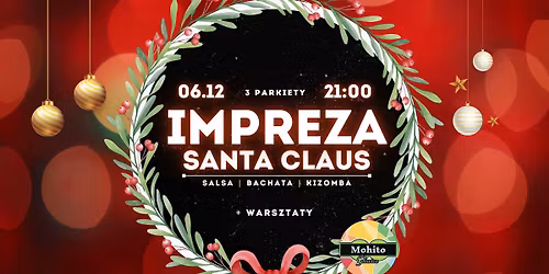 IMPREZA SANTA CLAUS PARTY W MOHITO GLIWICE!