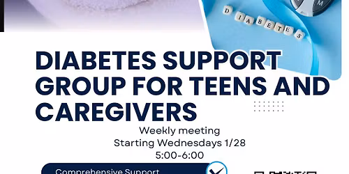 Thrive With Diabetes: Teen & Caregiver Support Group