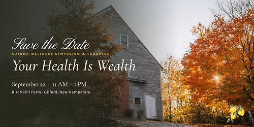 Your Health is Wealth | Autumn Wellness Symposium & Luncheon