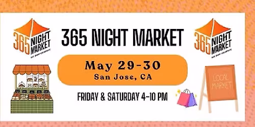 May 29-30 | Bay Area's Monthly Market Festival by 365 Night Market