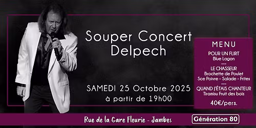 Souper Concert Delpech \u2605 Samedi 25 Octobre \u2605 G\u00e9n\u00e9ration 80
