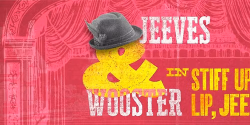 Jeeves and Wooster in 'Stiff Upper Lip, Jeeves'