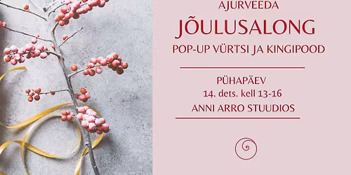 AJURVEEDA J\u00d5ULUSALONG JA POP-UP KINGIPOOD