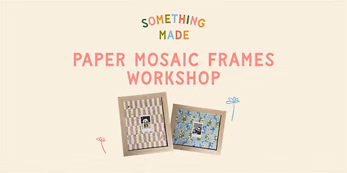 Paper Mosaic Frames Workshop