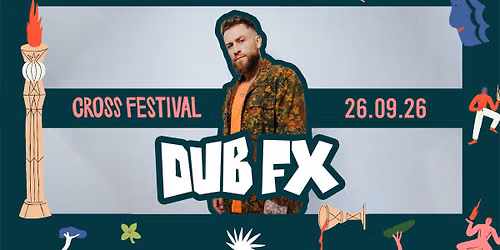 CROSS CLUB 25 B-DAY! with DUB FX 