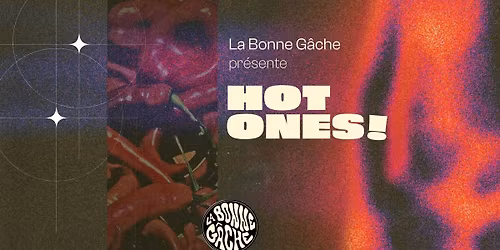 SOIR\u00c9E HOT ONES \/ @labonnegache.lyon