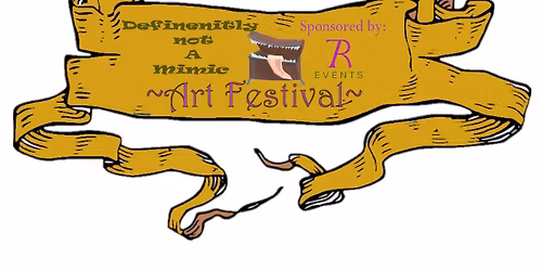Definitely not a mimic ART Festival 