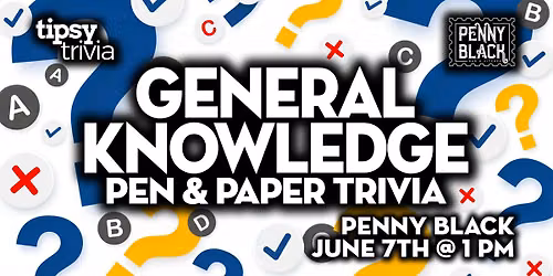 Calgary: Penny Black - Pen & Paper General Knowledge Trivia - Jun 7, 1pm