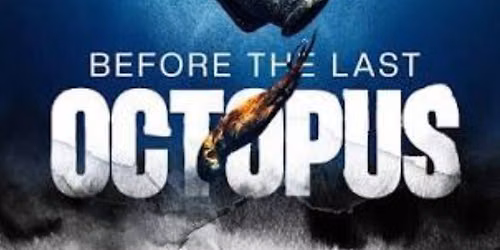 Before The Last Octopus - Film with Q&A