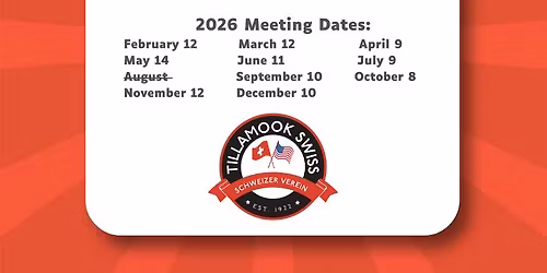 Tillamook Swiss Society - Monthly Meeting