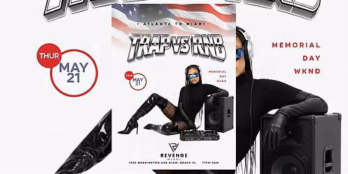 TRAP VS RNB \u2013 ATLANTA TO MIAMI | MEMORIAL DAY WEEKEND