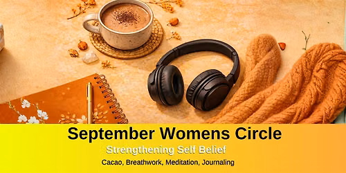 September Womens Circle - Strengthening Self Belief