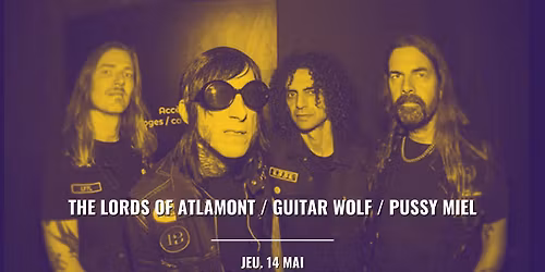 THE LORDS OF ALTAMONT + GUITAR WOLF + PUSSY MIEL | Salle Diff'art, Parthenay (79)