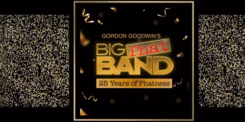 Gordon Goodwin's Big Phat Band with Take 6