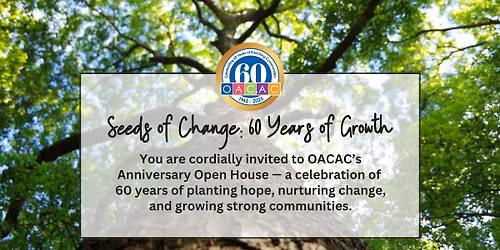 OACAC's 60th Anniversary Open House