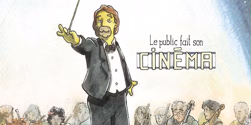 Le public fait son cin\u00e9ma - Brussels Film Orchestra