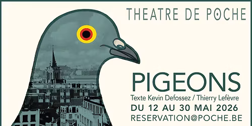 PIGEONS au Poche