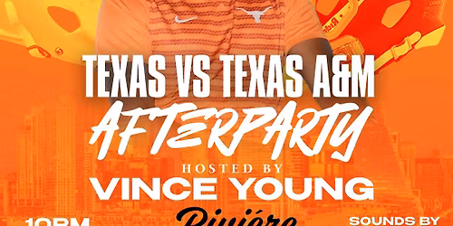 Texas vs. Texas A&M Official Afterparty Hosted by Vince Young