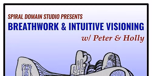Breathwork and Intuitive Visioning Journey