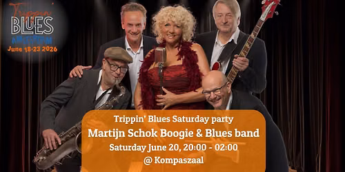 Trippin' Blues Saturday party w\/ Martijn Schok Boogie & Blues Band