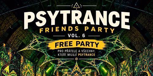 Psytrance friends free party vol.6