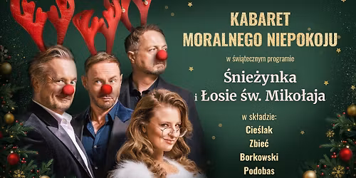 Pozna\u0144: Kabaret Moralnego Niepokoju w \u015bwi\u0105tecznym programie \u015anie\u017cynka i \u0141osie \u015bw. Miko\u0142aja