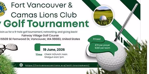 Fort Vancouver & Camas Lions CHARITY Golf Tournament