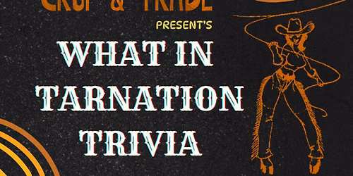 What in Tarnation Trivia? 