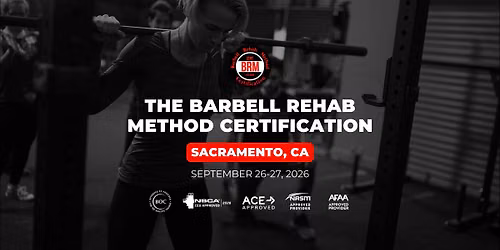 Sacramento, CA | Barbell Rehab Method Certification