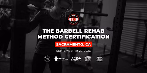 Sacramento, CA | Barbell Rehab Method Certification