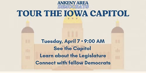 Ankeny Area Democrats Capitol Tour